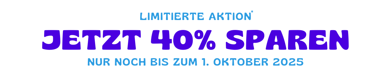 GRÜNDER RABATT VON 40% FÜR DIE ERSTEN 10 KUNDEN